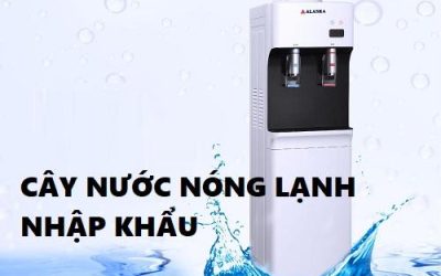 cây nước nóng lạnh nhập khẩu