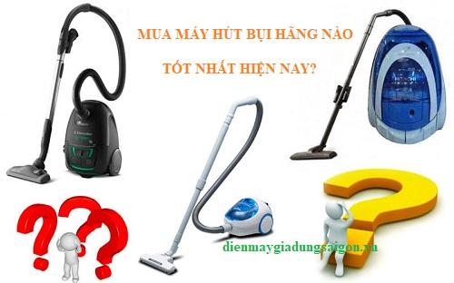 máy hút bụi hãng nào tốt