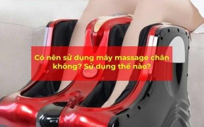 có nên sử dụng máy massage