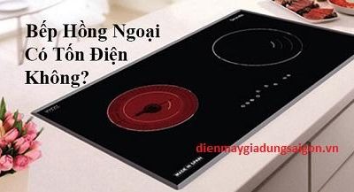 bếp hồng ngoại tốn điện không